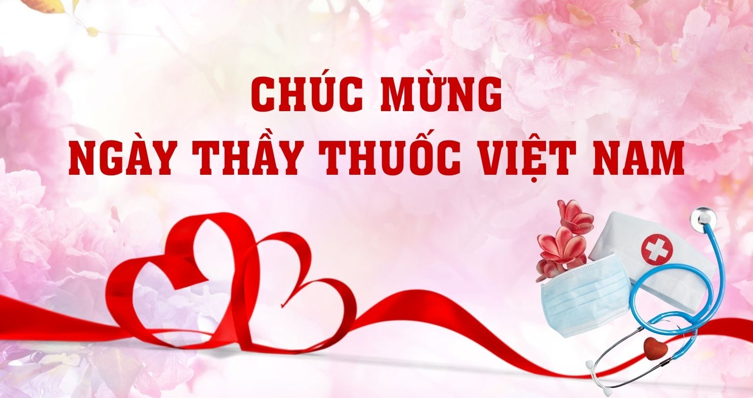 BÀI TUYÊN TRUYỀN KỶ NIỆM 71 NĂM NGÀY THẦY THUỐC VIỆT NAM (27/02/1955 - 27/02/2026)